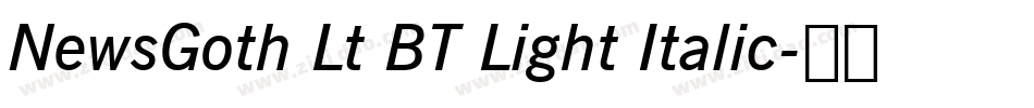 NewsGoth Lt BT Light Italic字体转换